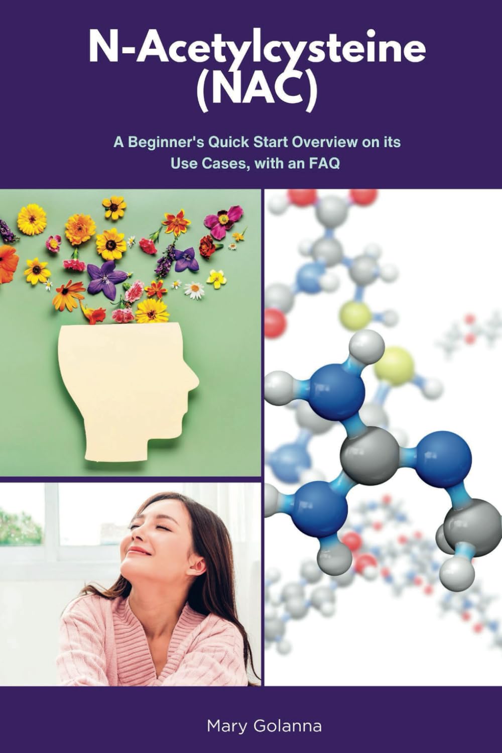 N-Acetylcysteine (NAC): A Beginner’s Quick Start Overview on Its Use Cases, with FAQs