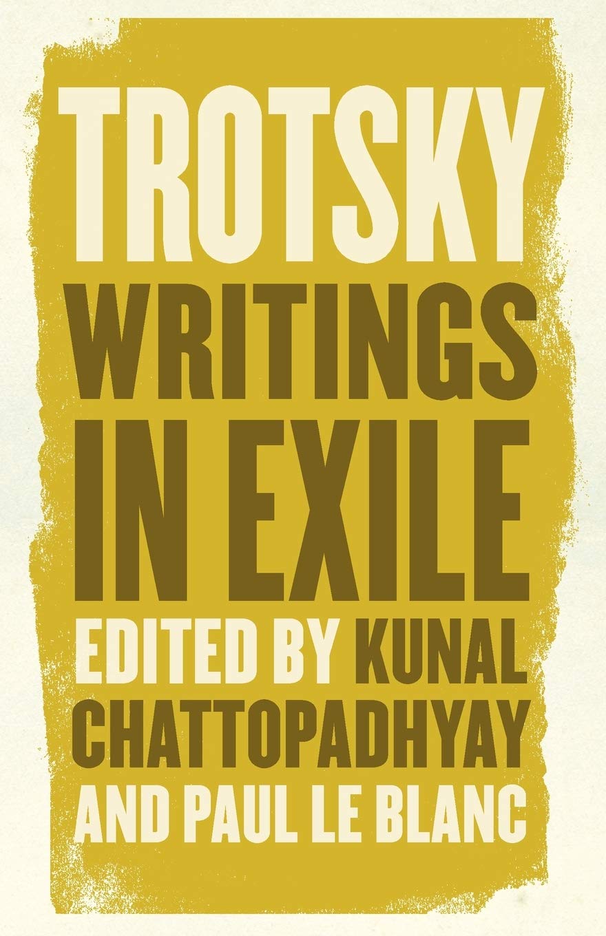 Leon Trotsky: Writings in Exile: 10 (Get Political)
