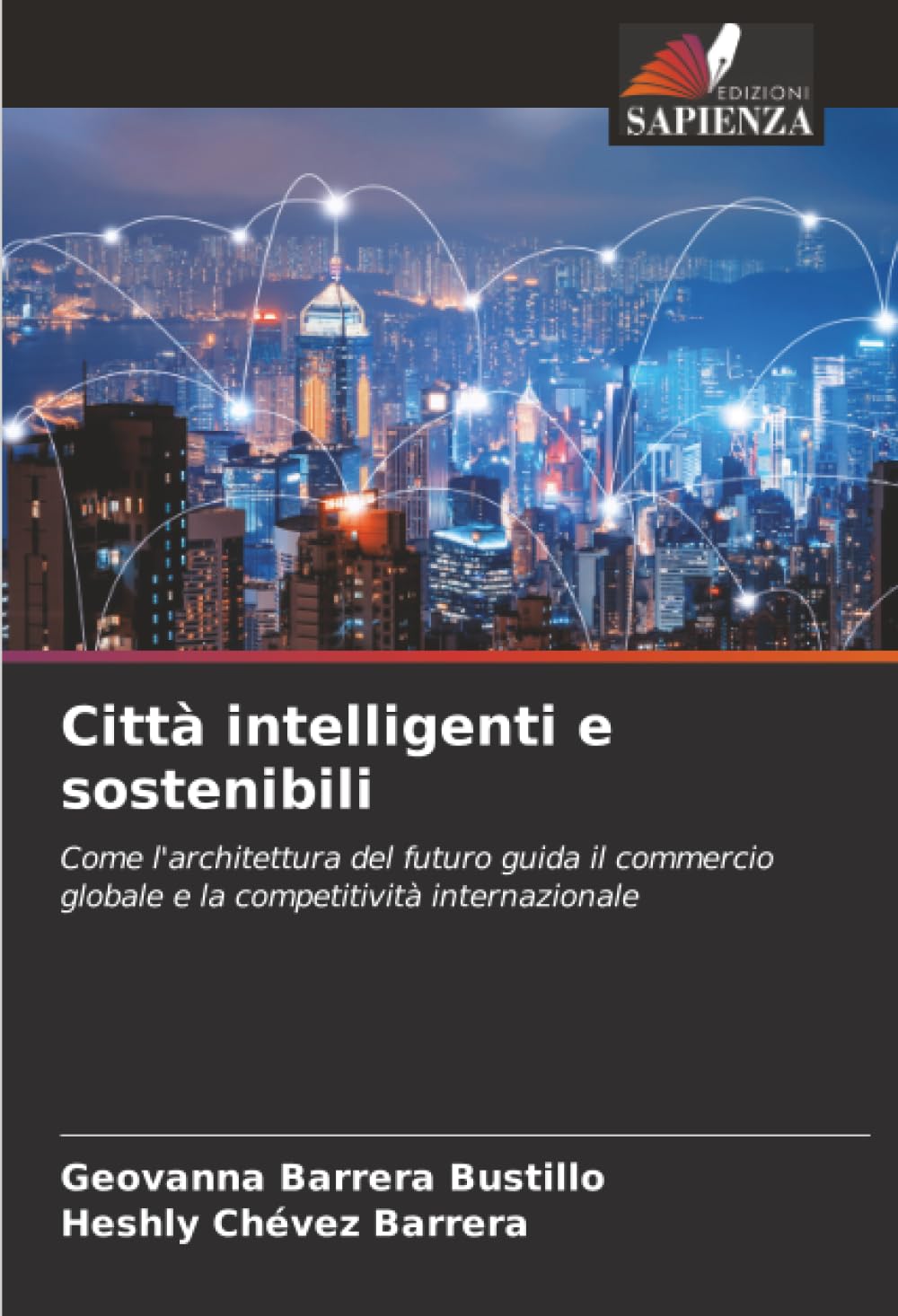 Città intelligenti e sostenibili: Come l'architettura del futuro guida il commercio globale e la competitività internazionale