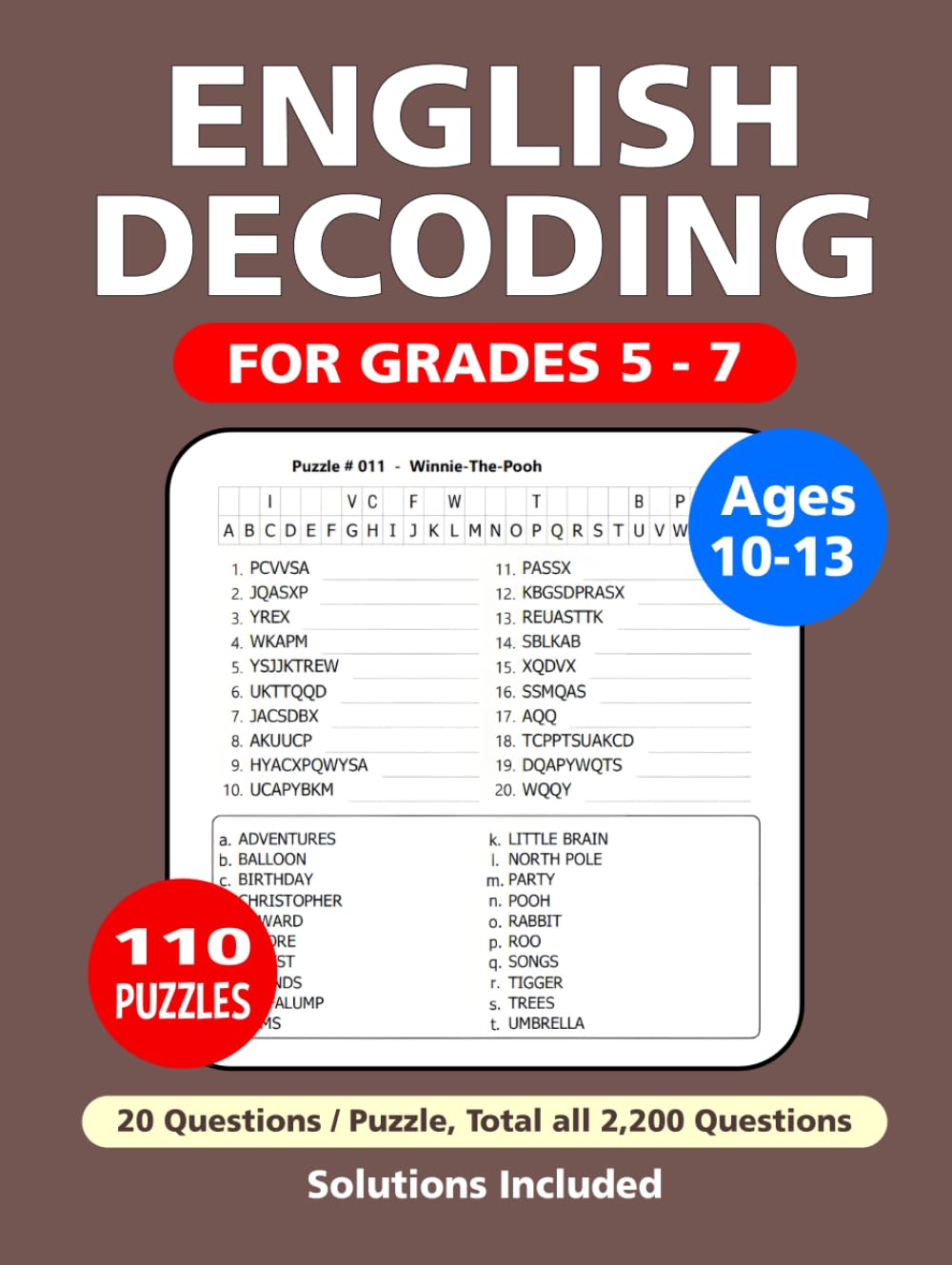 English Decoding Puzzle Book: 110 Puzzles 2,200 Words Great English Decoding Word Game Perfect for Relaxation and Mental Stimulation Grades 5-7 Ages 10-13