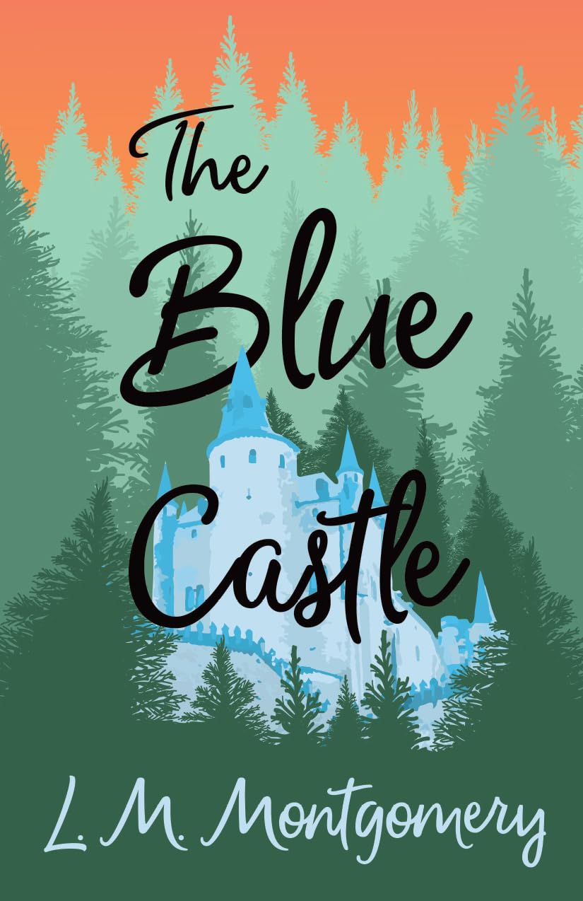 Amazon | The Blue Castle | Montgomery, Lucy Maud | Anthologies