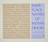 Iowa Place Names of Indian Origin