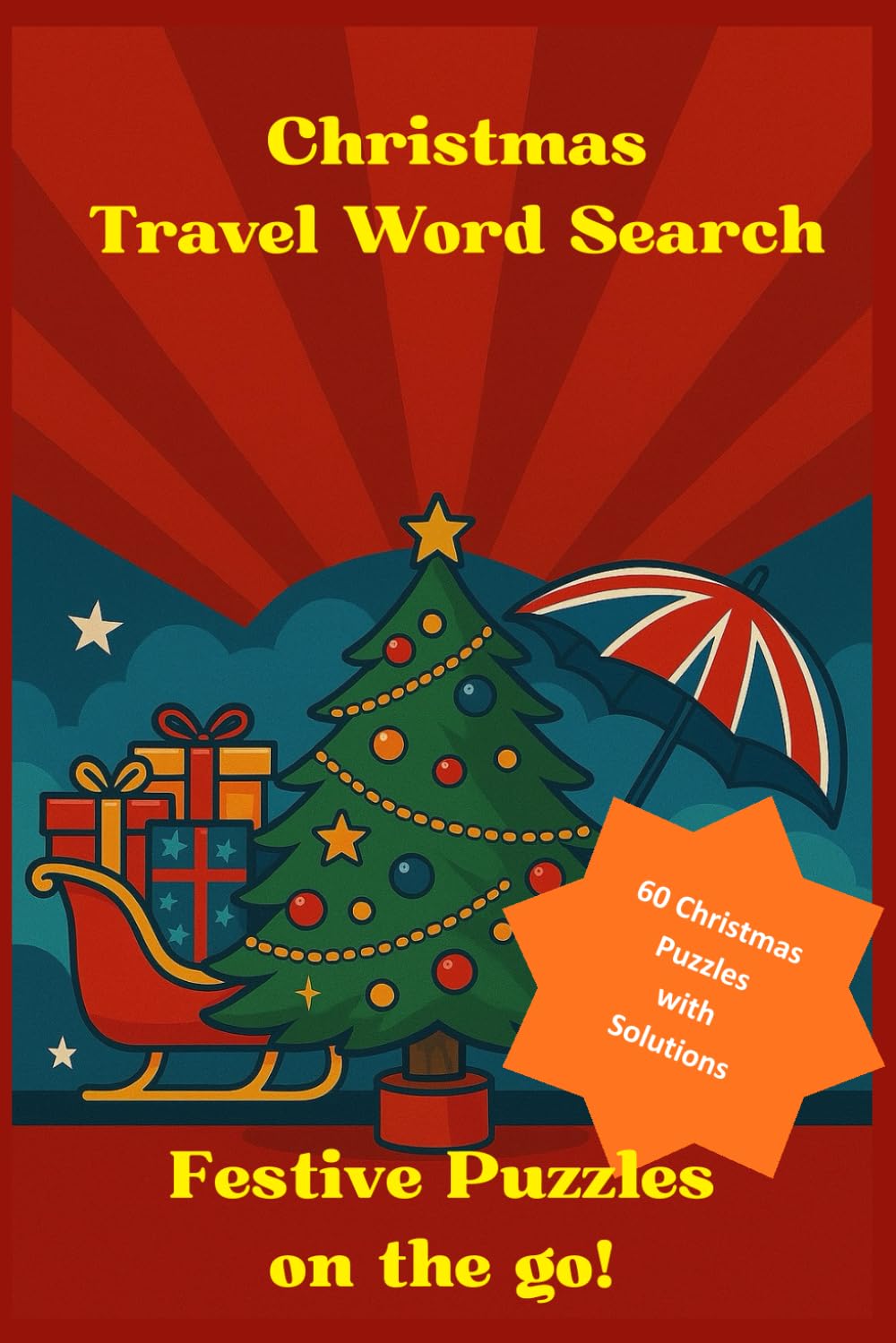 Christmas Travel Word Search: Festive Puzzles on the Go!: 60 Christmas themed puzzles with solutions for all ages.