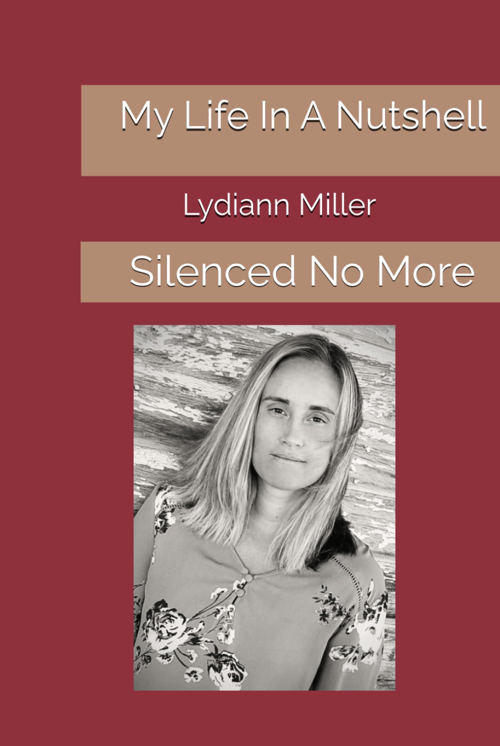 My Life In A Nutshell: Silenced No More