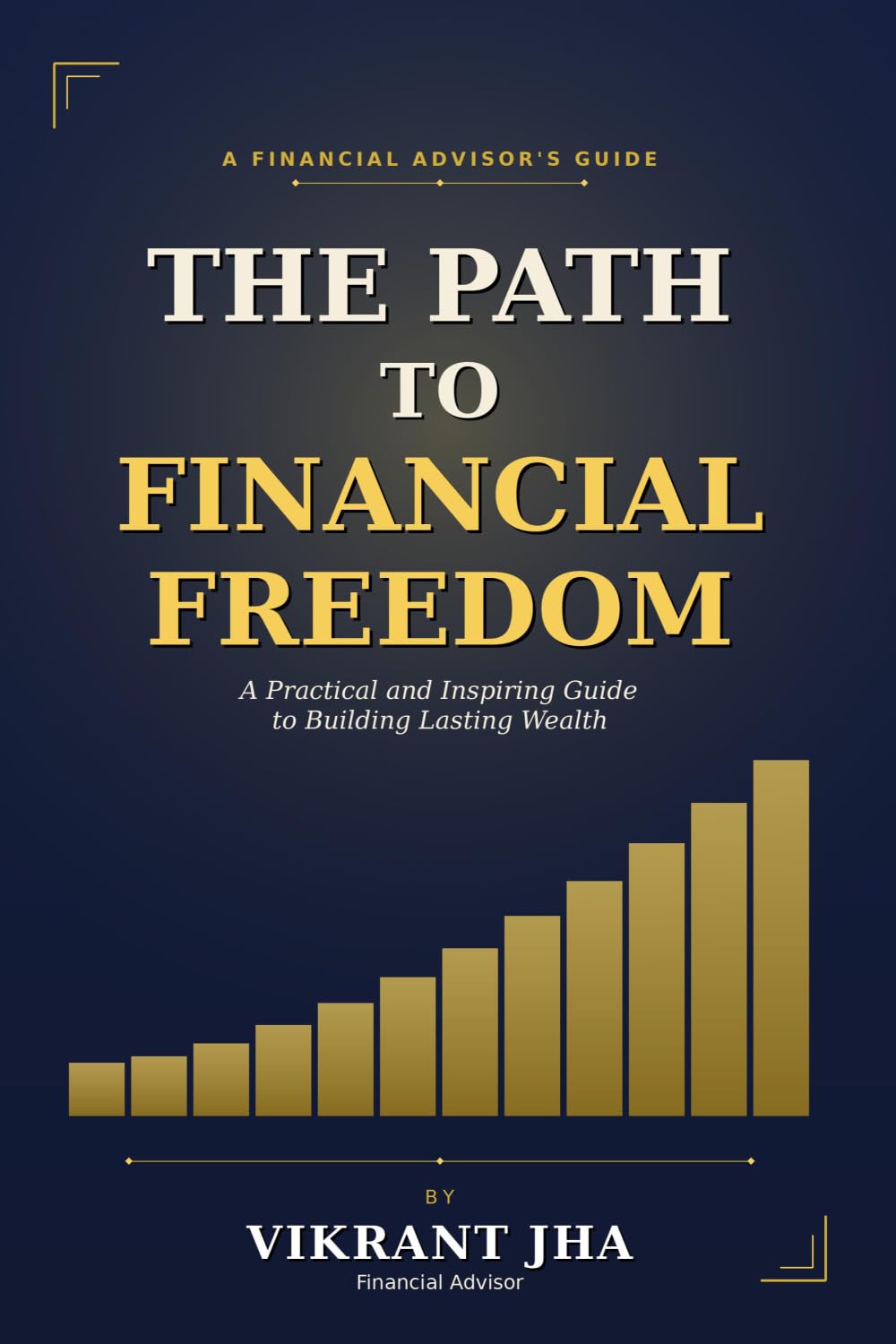 The Path to Financial Freedom