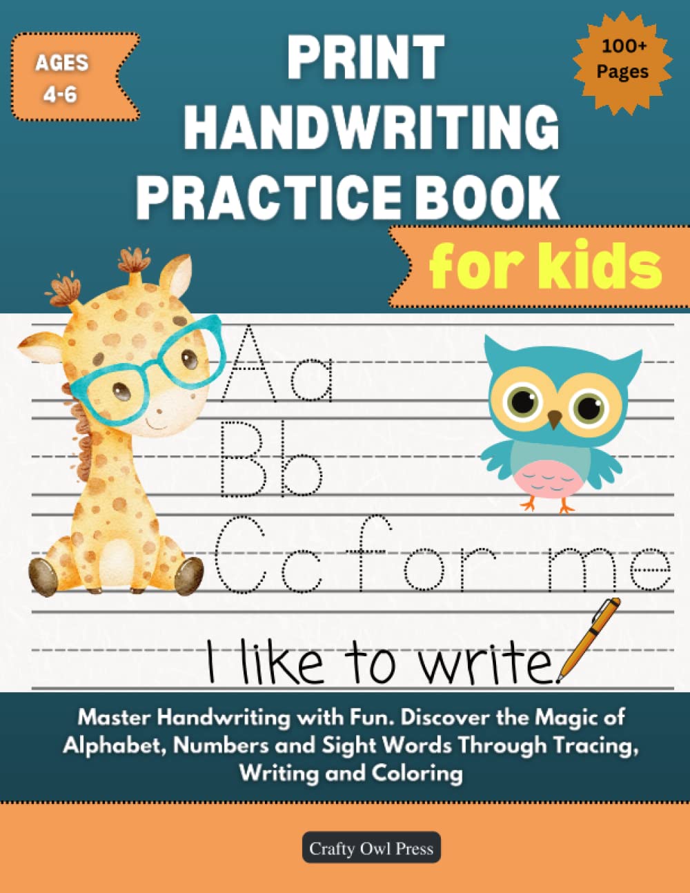 Print Handwriting Practice Book for Kids: Master Handwriting with Fun. Discover the Magic of Alphabet, Numbers and Sight Words Through Tracing, Writing and Coloring