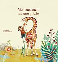 MA NOUNOU EST UNE GIRAFE 2371650099 Book Cover
