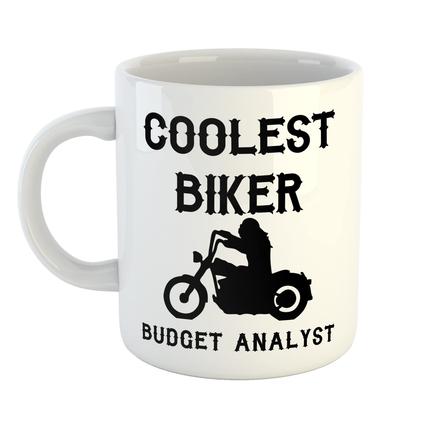 Just The Shirt Coolest Biker Budget Analyst White Ceramic Hand Printed Mug