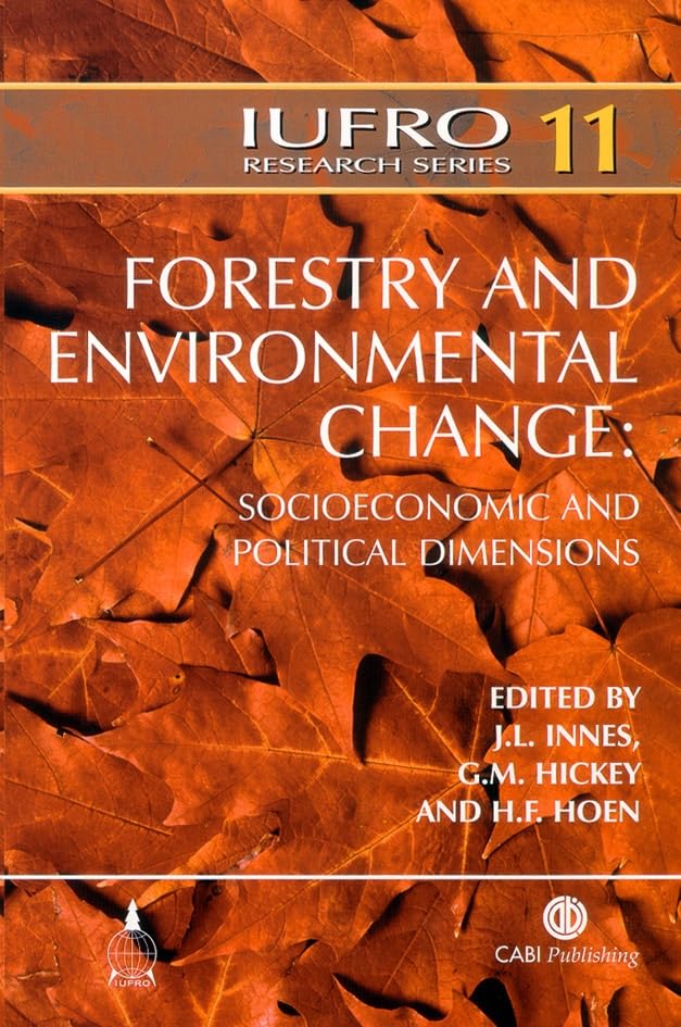 Buy Forestry and Environmental Change: Socioeconomic And Political Dimensions: Report No. 5 Of The IUFRO Task Force On Environmental Change — BookShops.in