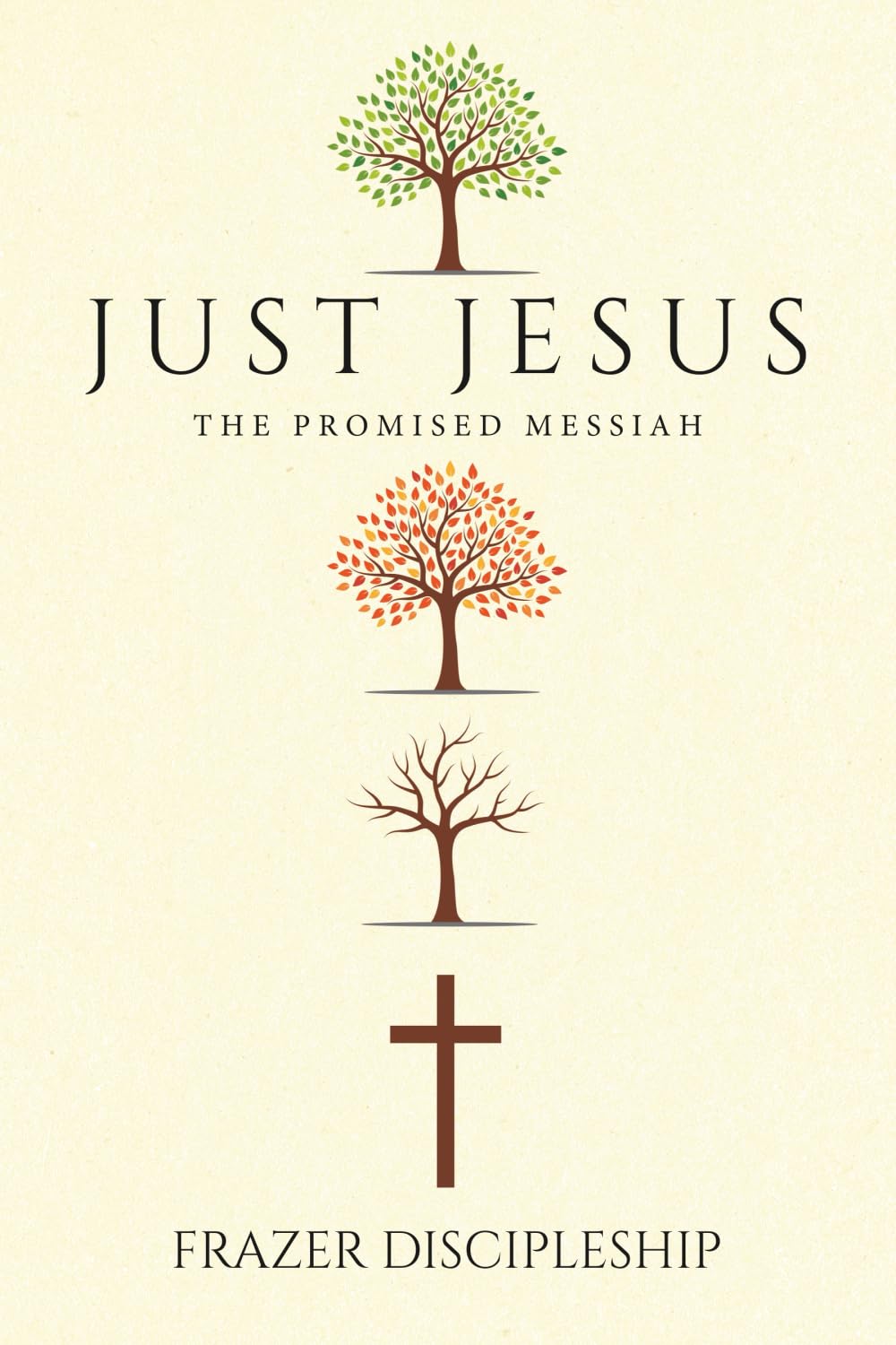 Just Jesus: The Promised Messiah