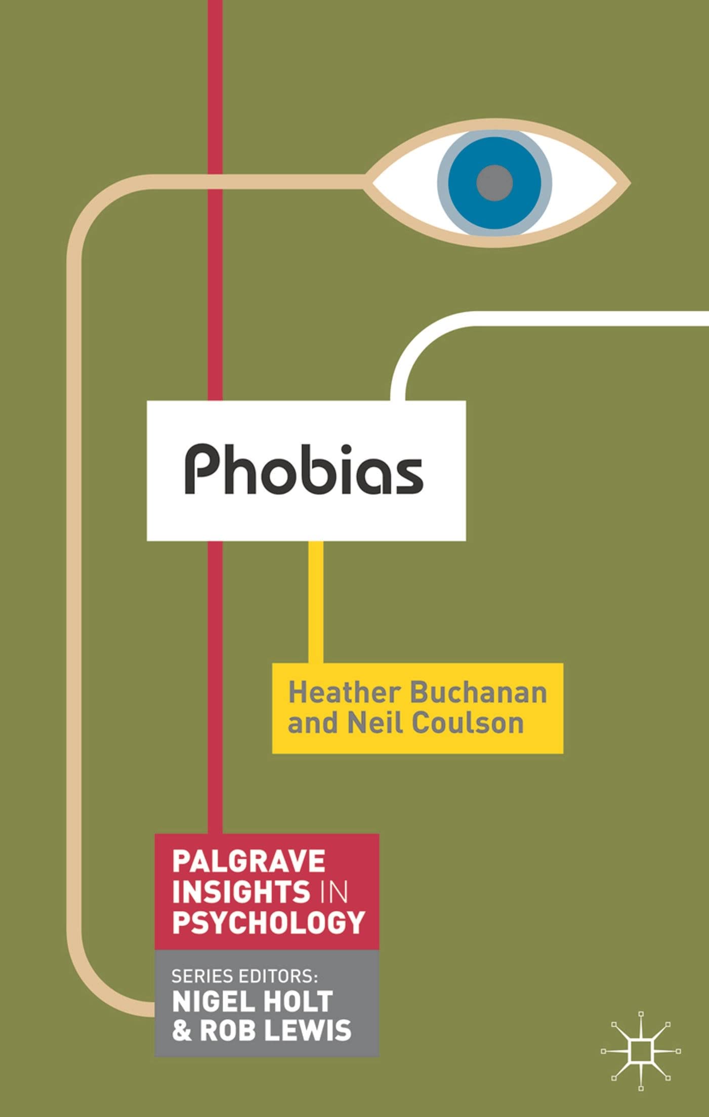 Phobias (Palgrave Insights in Psychology series)