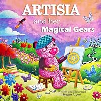 Artisia and Her Magical Gears (The Wondrous World of Geartopia) B0FTPW7FGW Book Cover