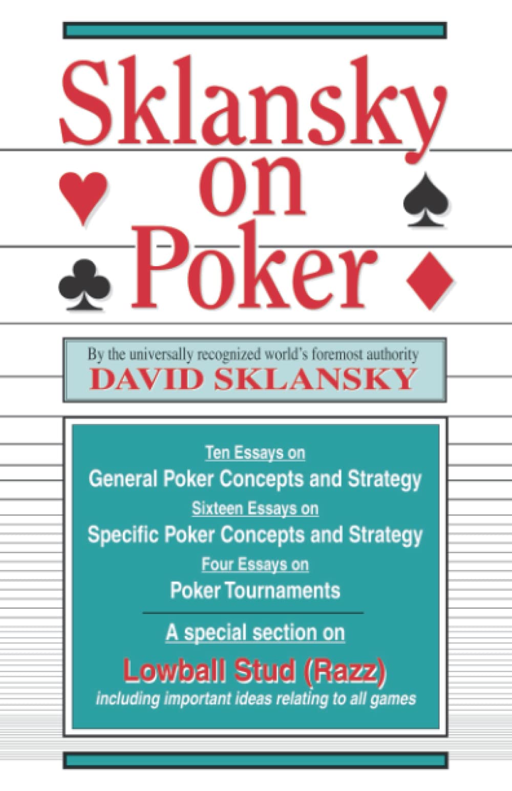 Sklansky on Poker: Including a Special Section on Tournament Play (Sklansky Poker/Gambling Series)
