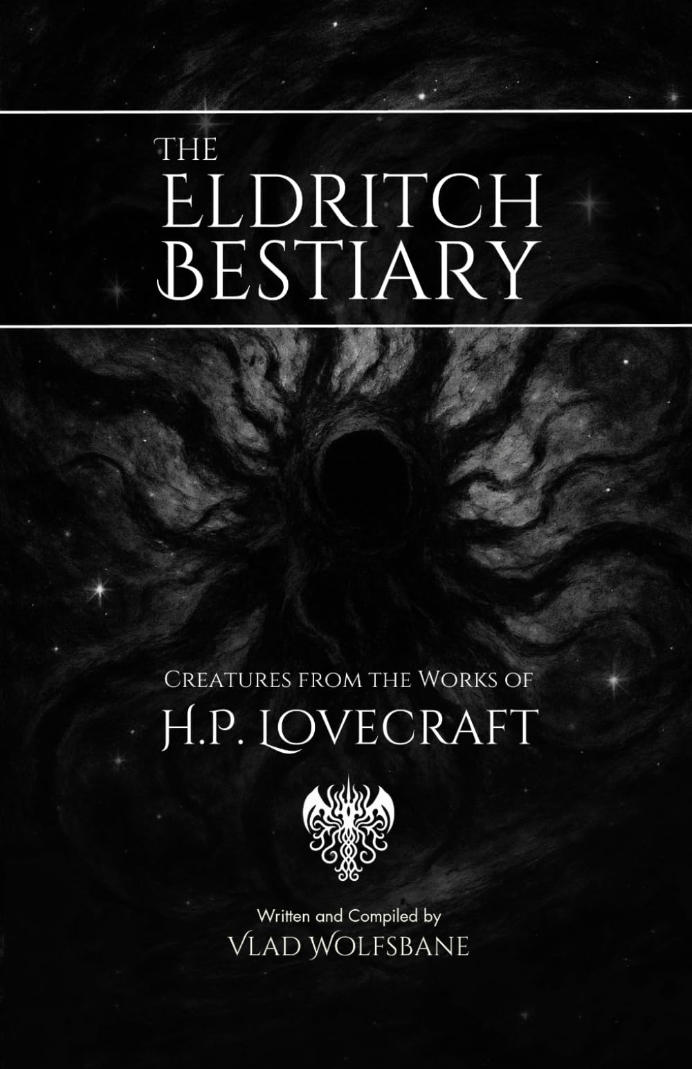 The Eldritch Bestiary: Creatures from the Works of H.P. Lovecraft