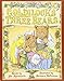 Goldilocks And The Three Bears
