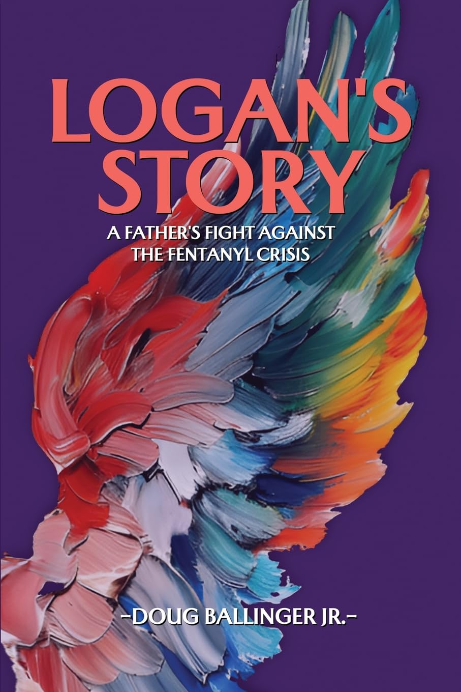 Logan's Story: A Father's Fight Against The Fentanyl Crisis