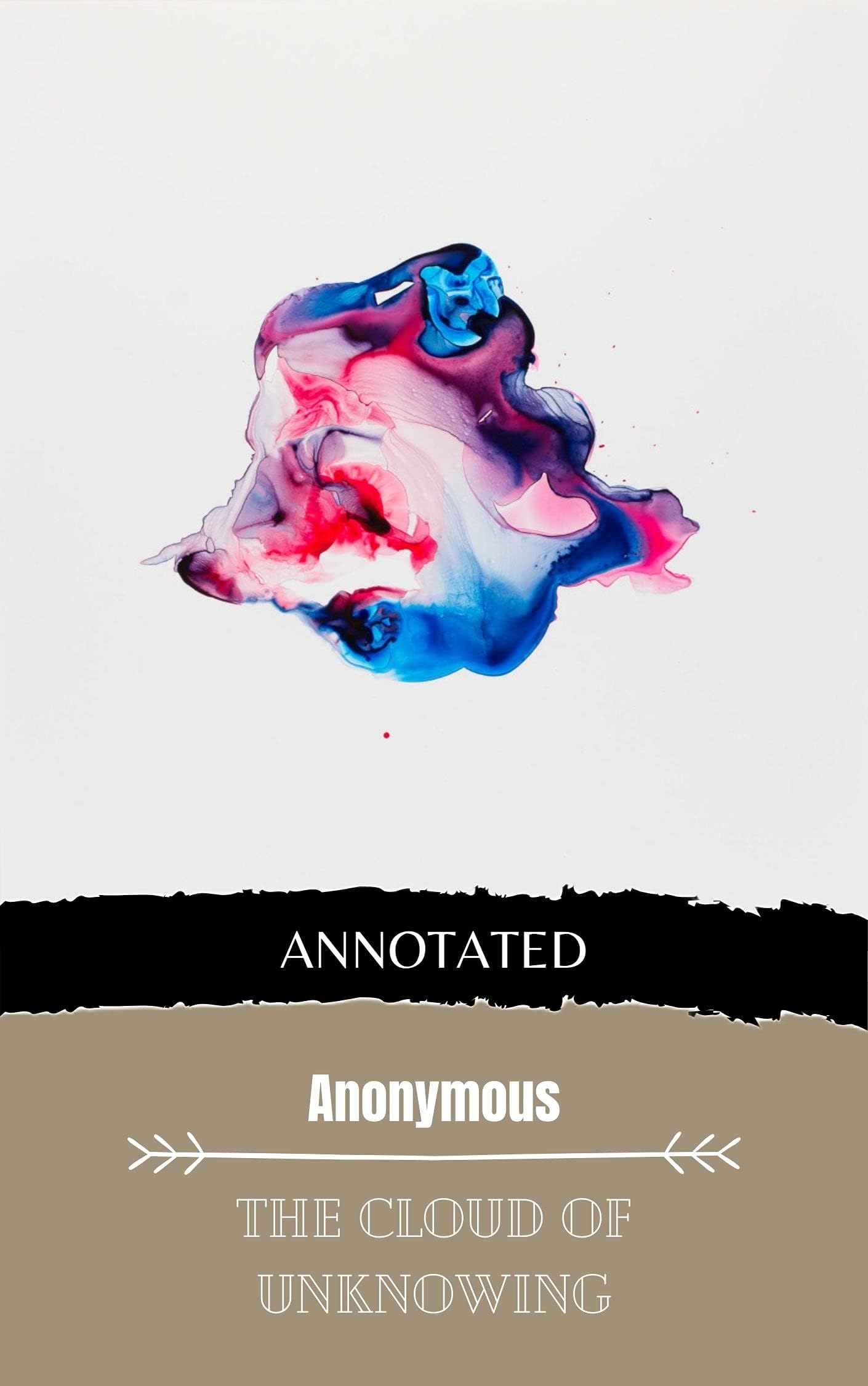 The Cloud of Unknowing (Annotated Edition 1)