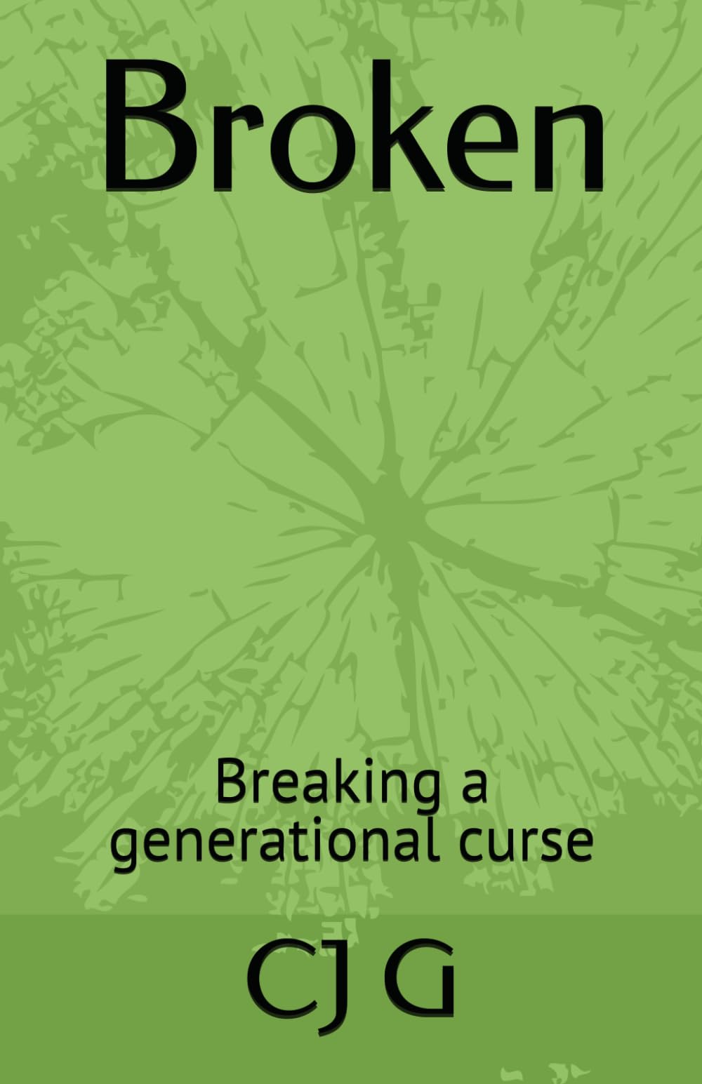 Broken: Breaking a generational curse