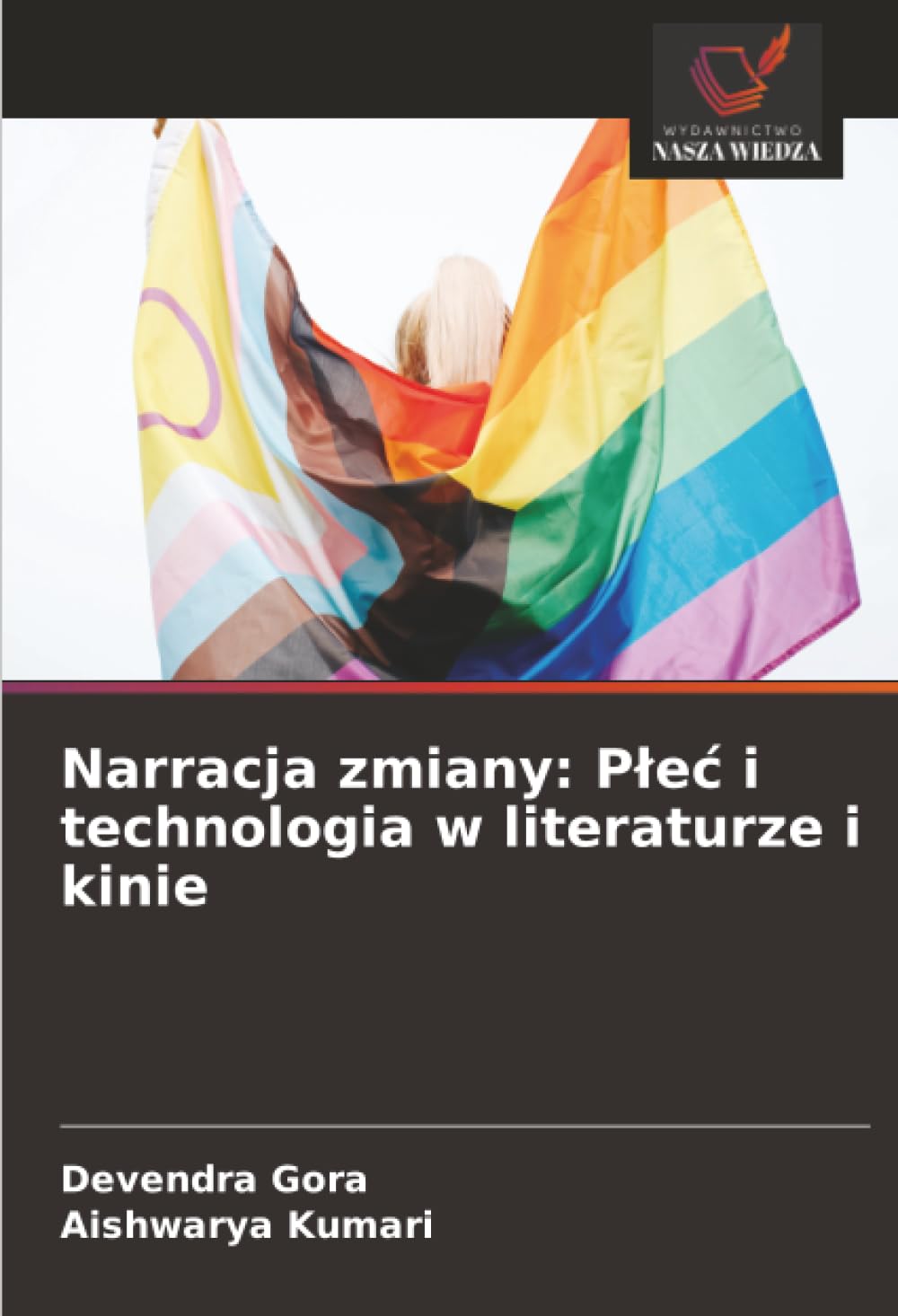Narracja zmiany: Plec i technologia w literaturze i kinie