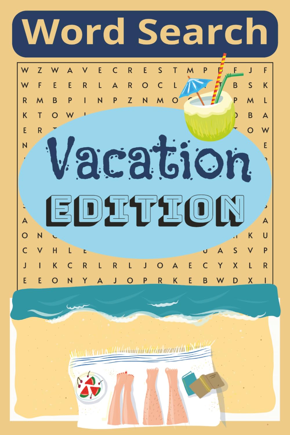 Word Search Vacation Edition: 60 Word Search Vacation Puzzles - Answer keys included