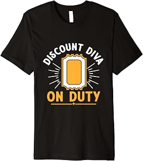 Discount Diva On Duty Ticket Coupon Coupons Shopping Premium T-Shirt