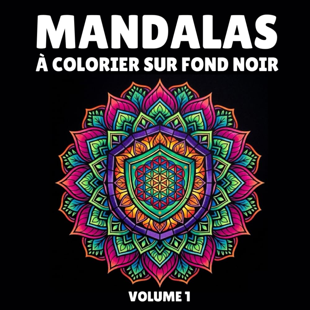 Mandalas à colorier sur fond noir – Volume 1: Livre de coloriage adulte anti stress pour relaxation et art thérapie