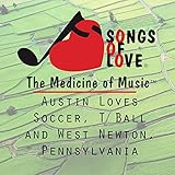  Austin Loves Soccer, T Ball and West Newton, Pennsylvania