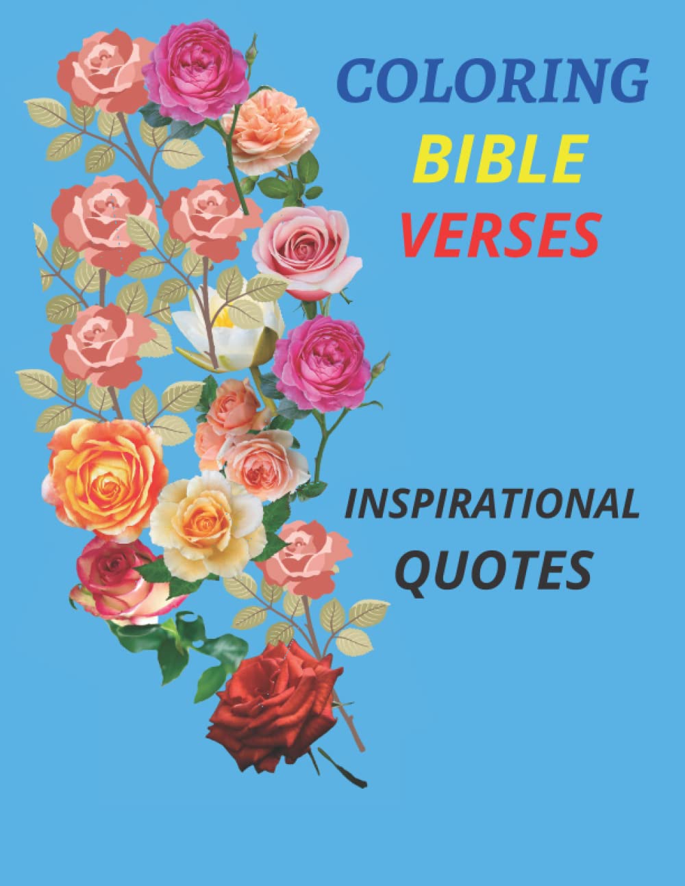 COLORING BIBLE VERSES: INSPIRATIONAL QUOTES