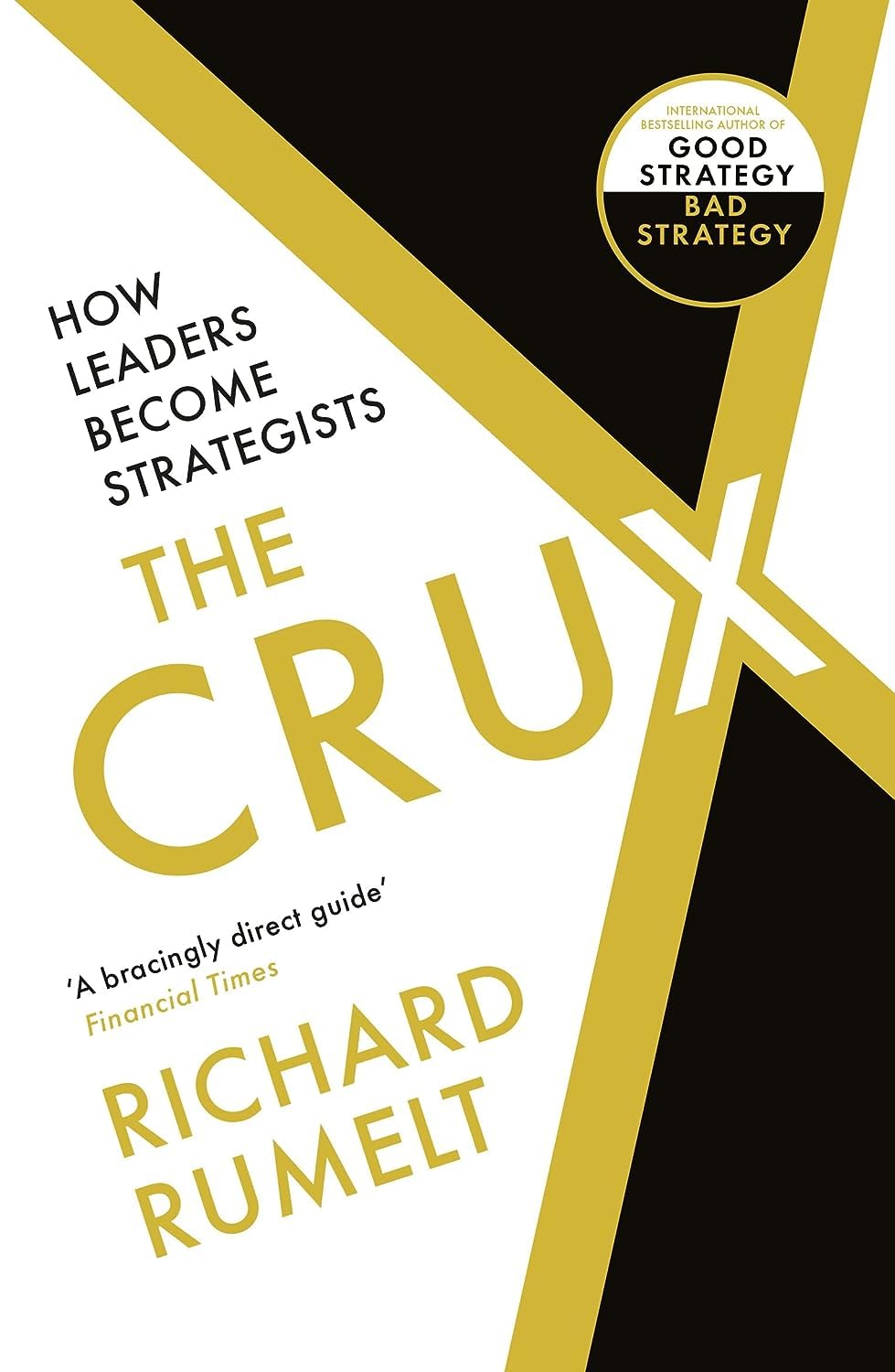 Profile Books The Crux: How Leaders Become Strategists