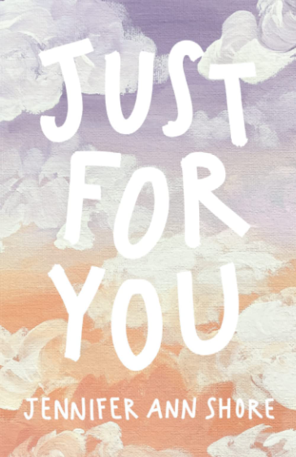 Just for You