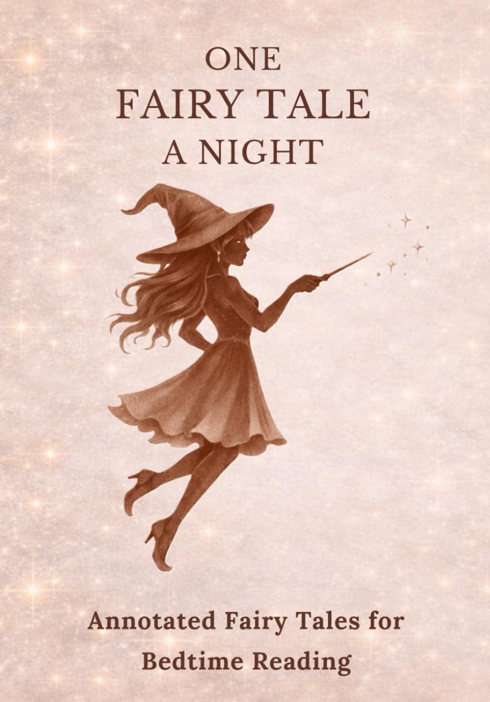 One Fairy Tale a Night: Annotated Fairy Tales for Bedtime Reading