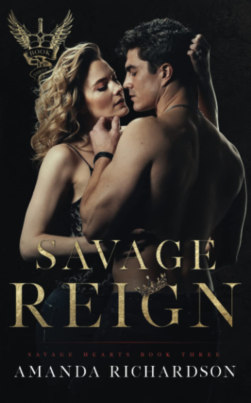 Savage Reign: A Reverse Harem Romance: 3 (Savage Hearts)
