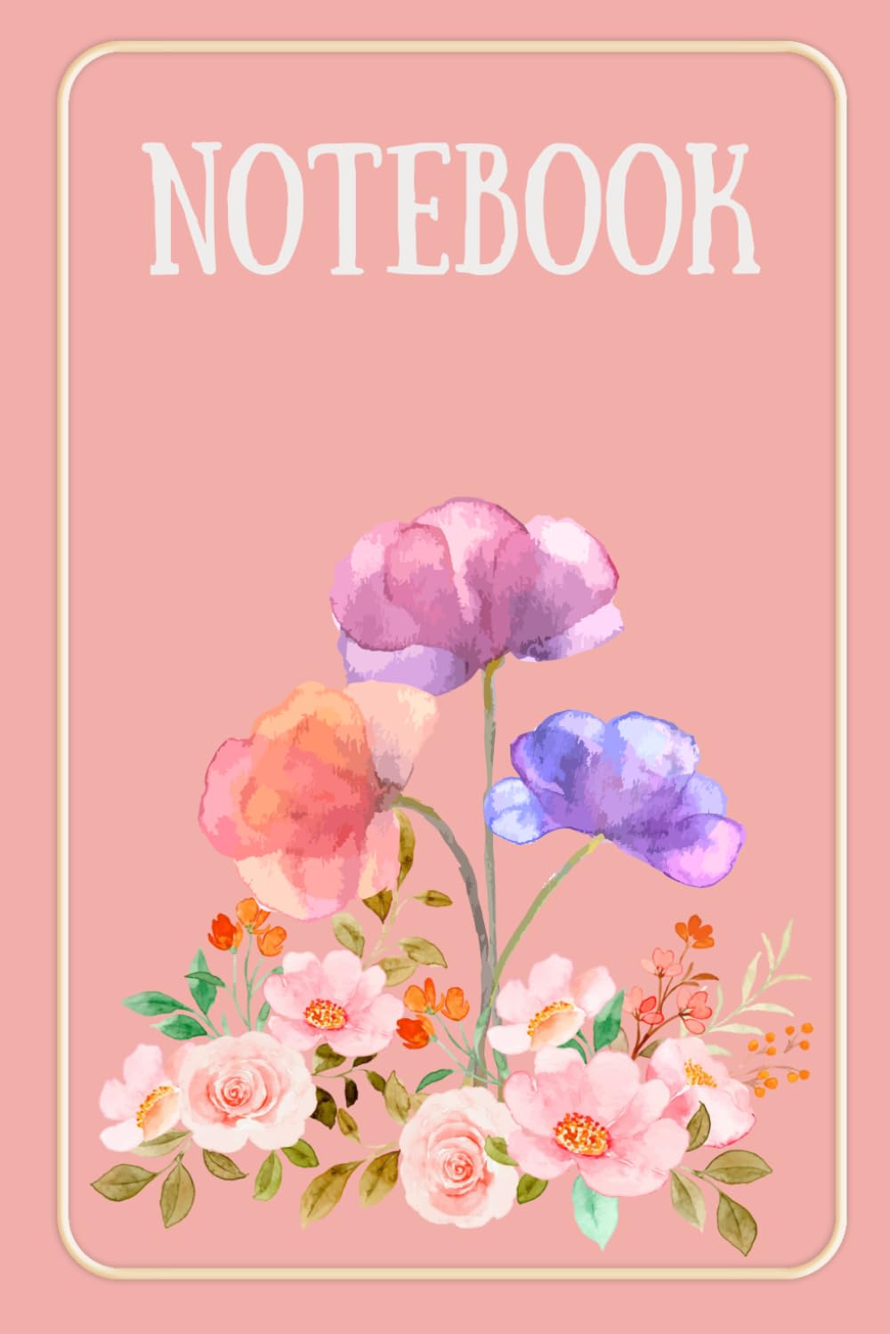 Notebook: Beautiful flower cover. 120 Pages and 6x9" Size