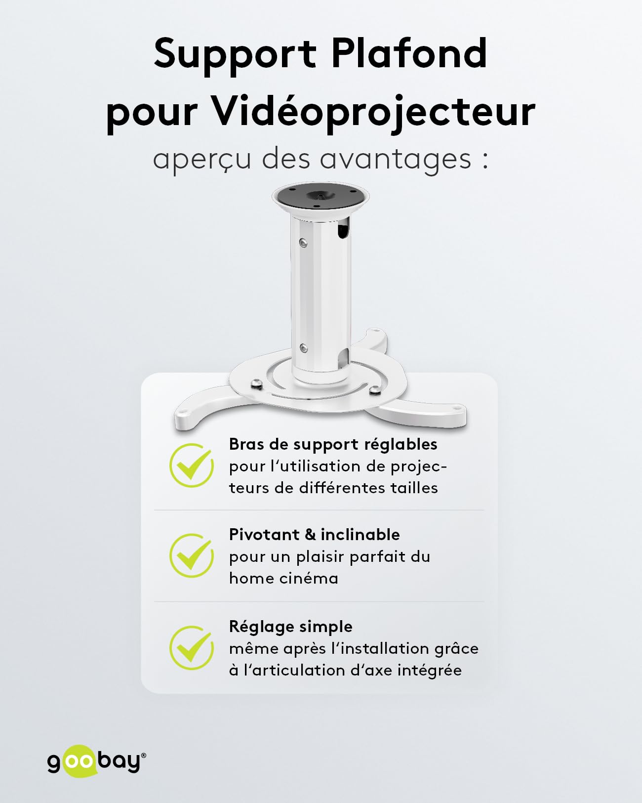 goobay Support Vidéoprojecteur Plafond Universel Jusqu'à 10 kg Entraxe 130-320 mm Inclinable 360° Rotatif Blanc - 51896