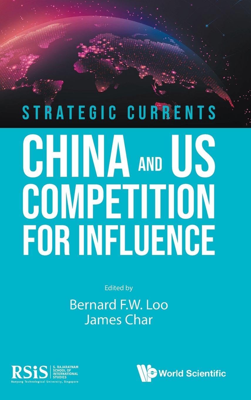 Buy Strategic Currents: China and US Competition for Influence: 0 — BookShops.in