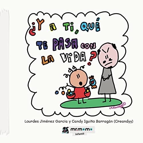 Y a ti, qué te pasa con la vida (SIN COLECCION)