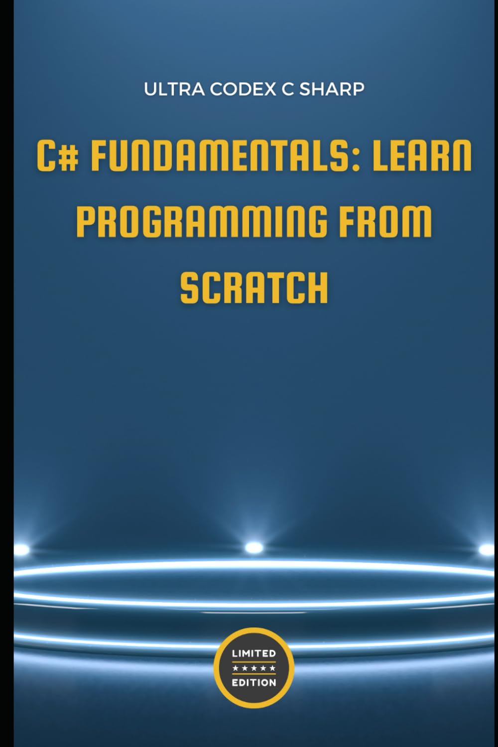C# Fundamentals: Learn Programming from Scratch