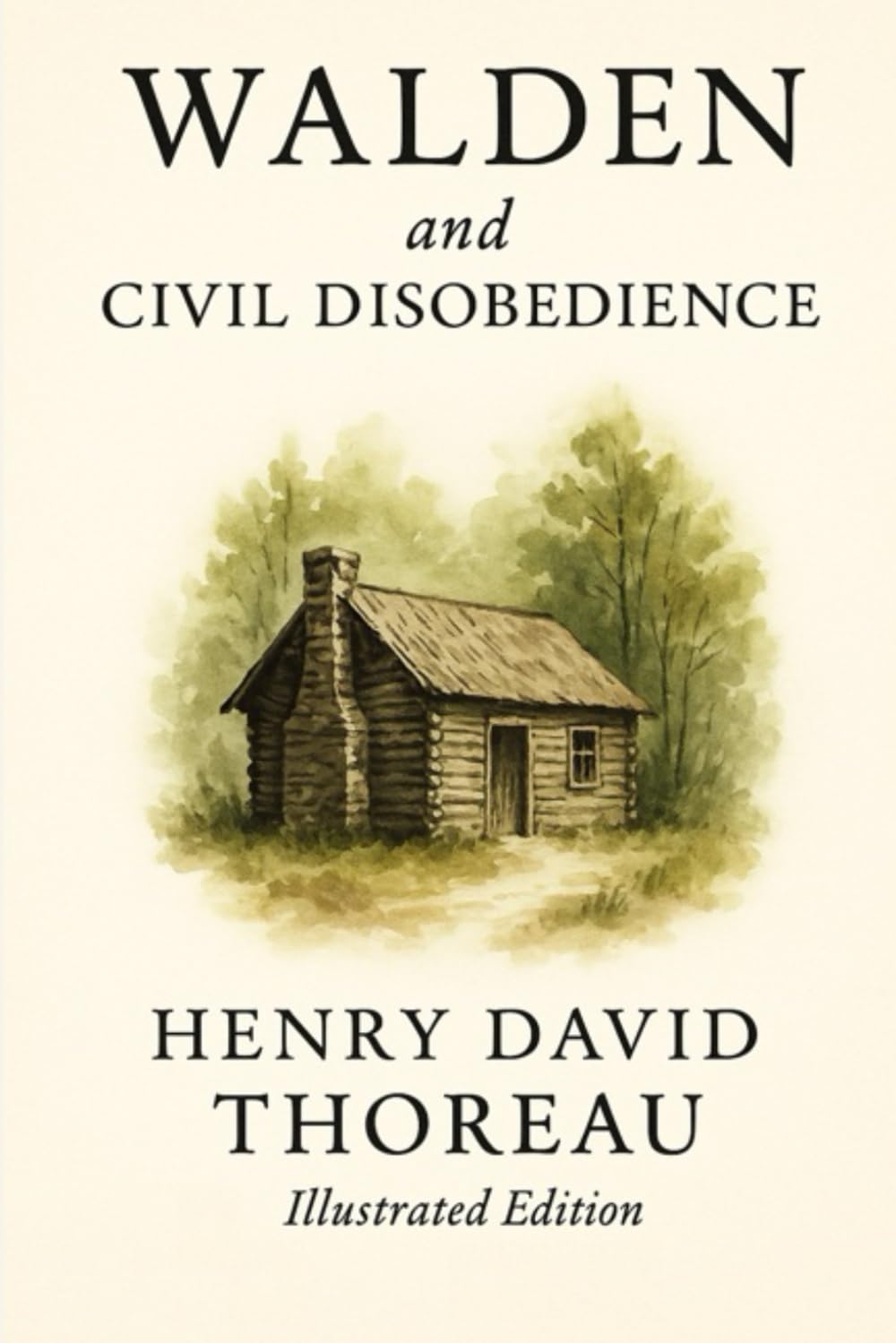 Walden and Civil Disobedience (Illustrated Edition)
