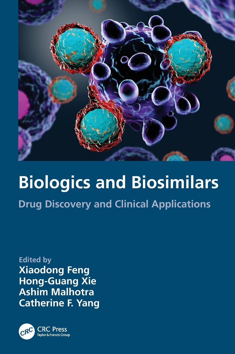 Biologics and Biosimilars: Drug Discovery and Clinical Applications