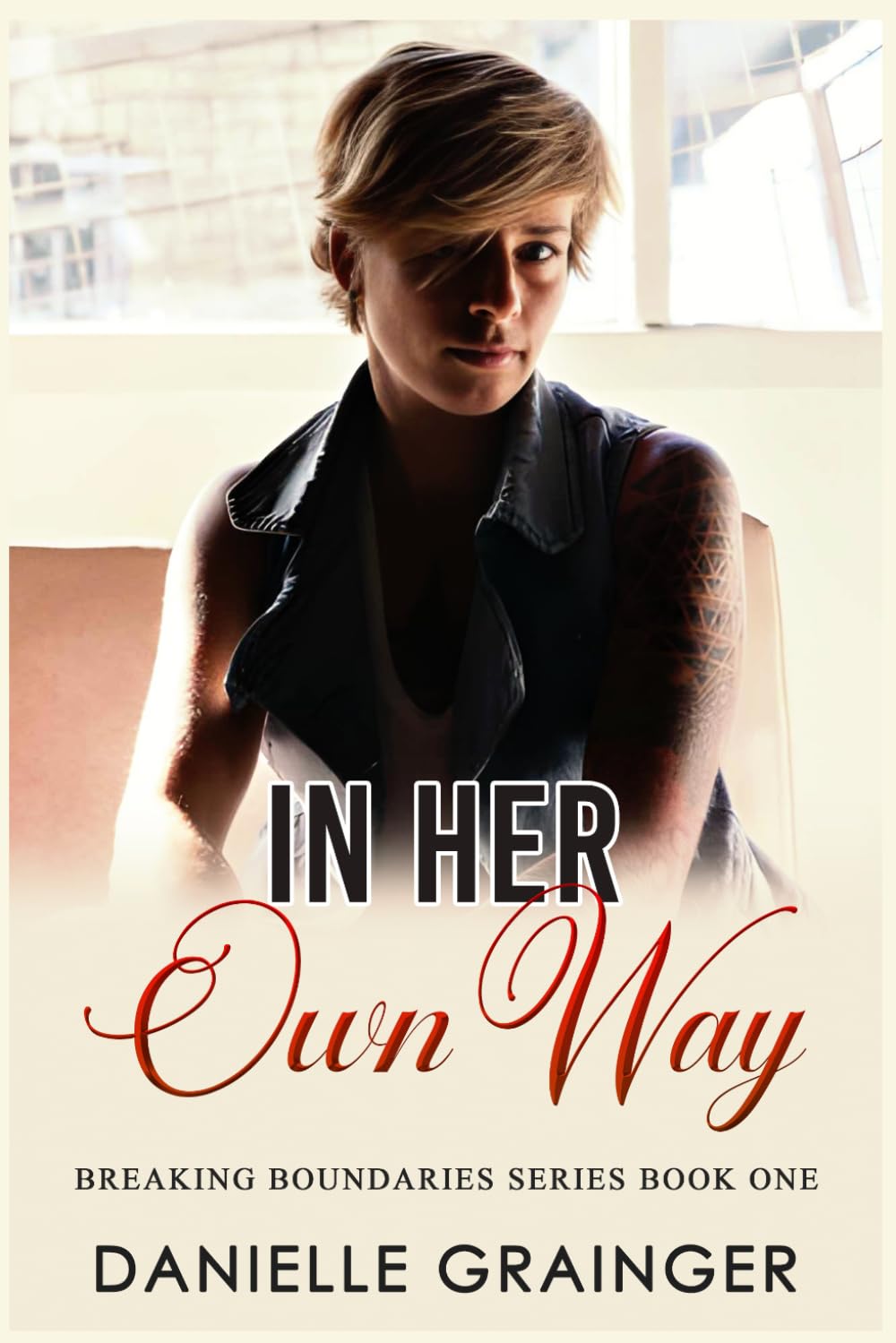 In Her Own Way: Breaking Boundaries Series Book One