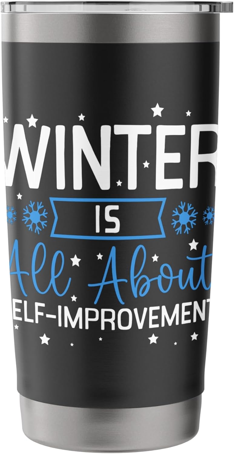 Winter About Self-Improvement Resolution Humorous Stainless Steel Insulated Tumbler