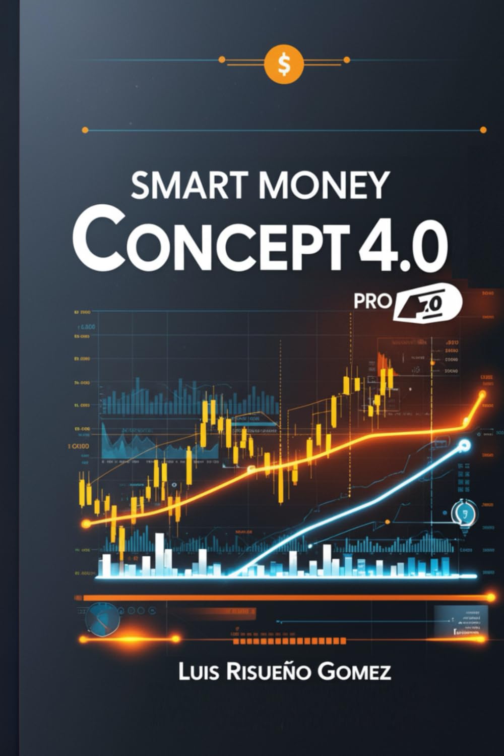 Smart Money Concept, 4.0 Pro: Institutional Forex Trading with Order Blocks & Price Action