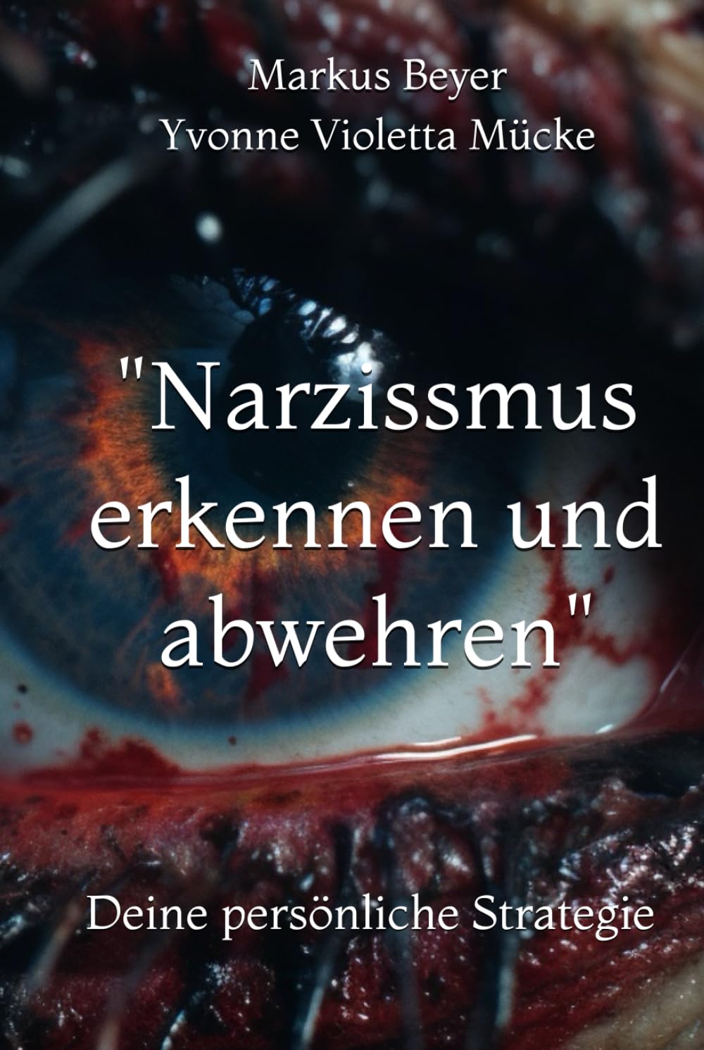 "Narzisssten erkennen und abwehren": Deine persönliche Strategie