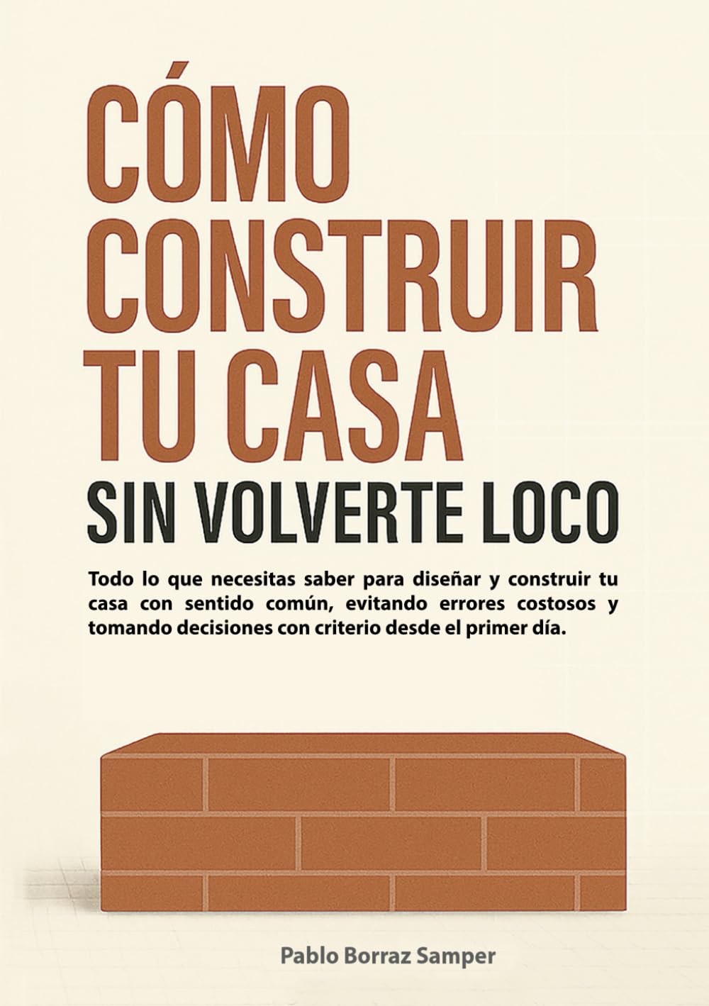 Photo 1 of Cómo construir una vivienda unifamiliar sin volverse loco (Spanish Edition)