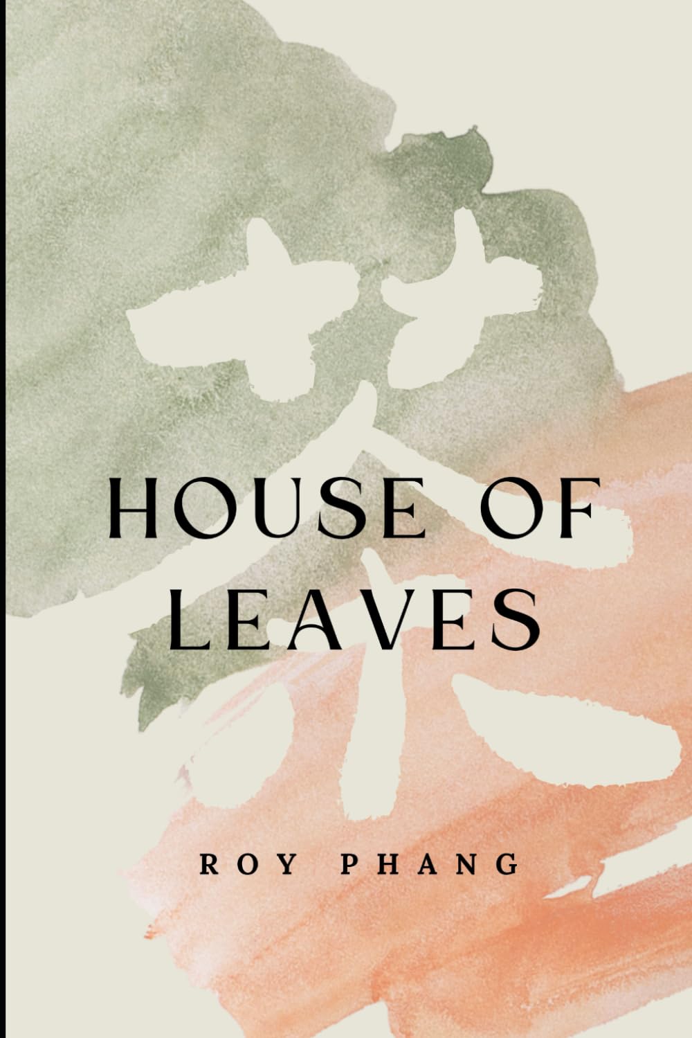 House of Leaves (Stories of Singapore)