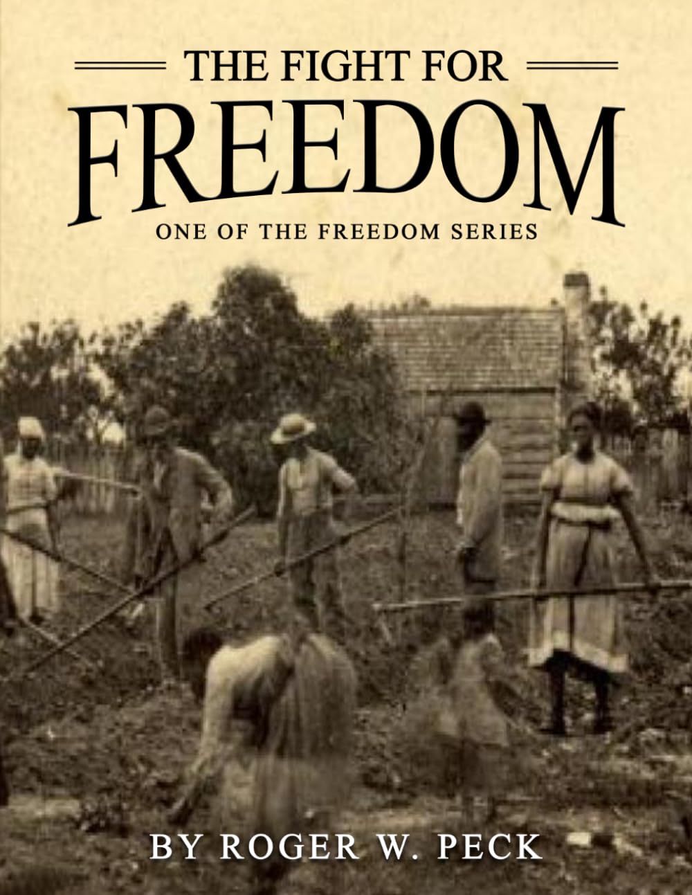 THE FIGHT FOR FREEDOM