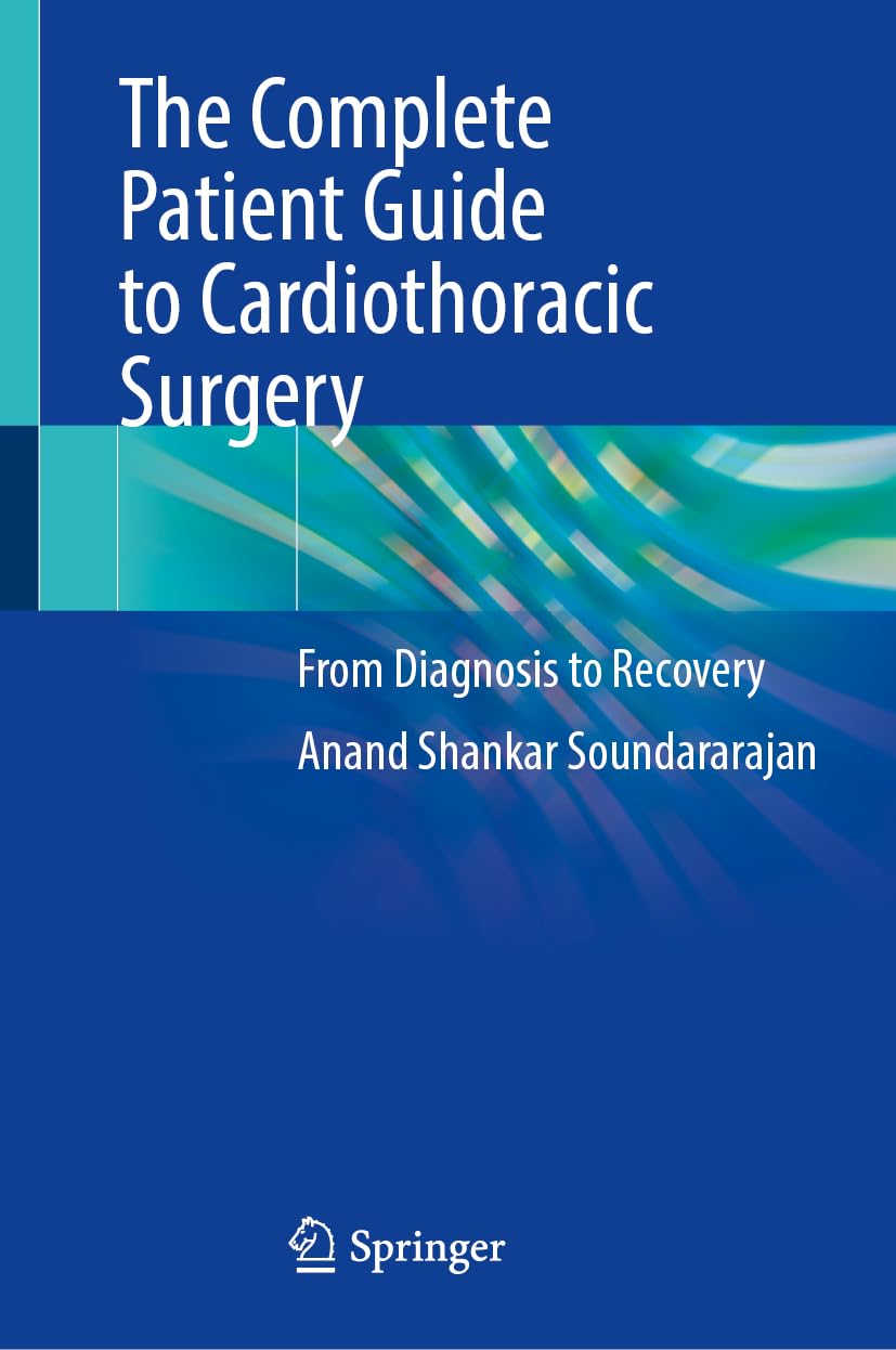 The Complete Patient Guide to Cardiothoracic Surgery: From Diagnosis to Recovery