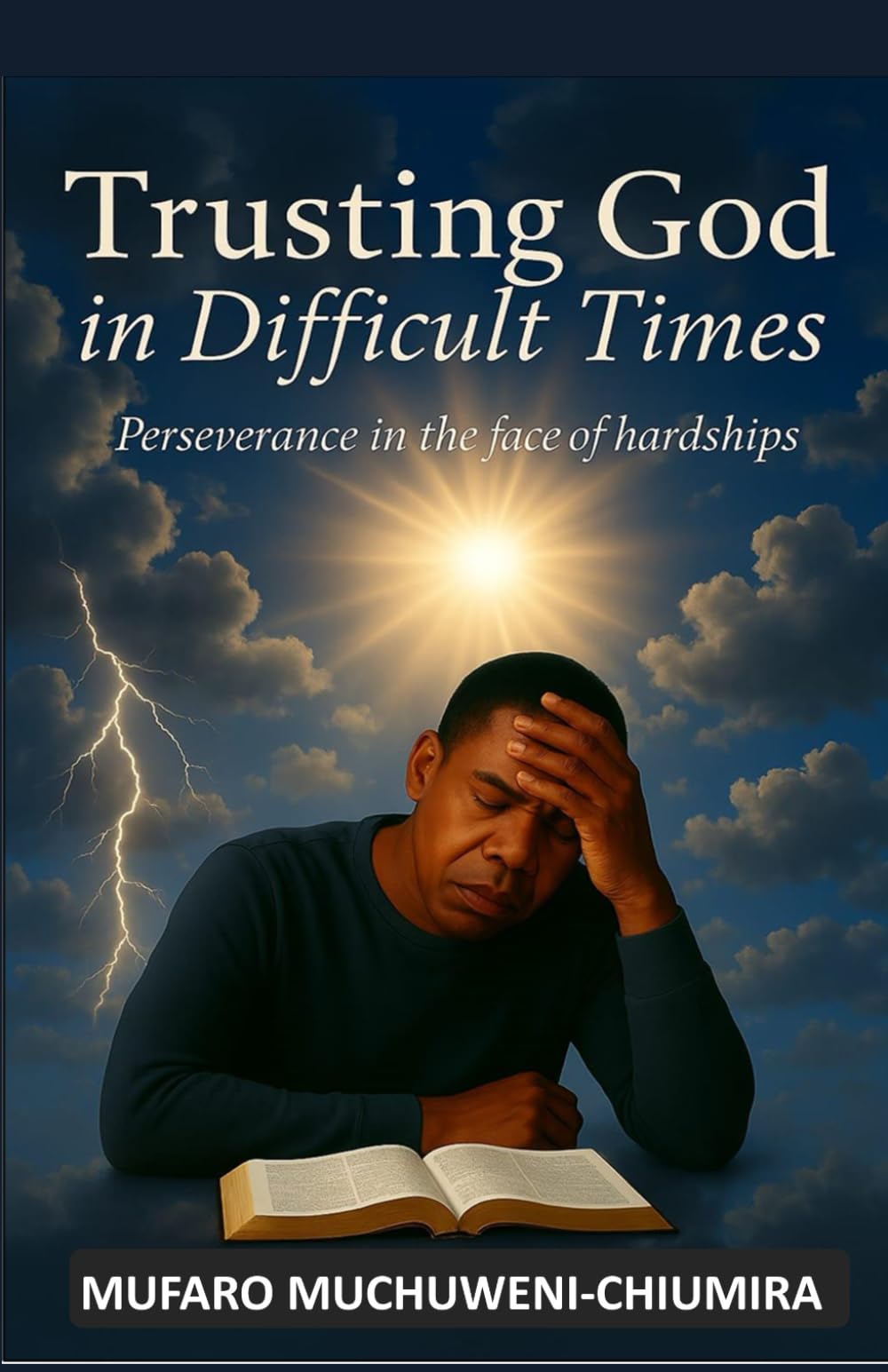 TRUSTING GOD IN DIFFICULT TIMES:: PERSEVERANCE IN THE FACE OF HARDSHIPS
