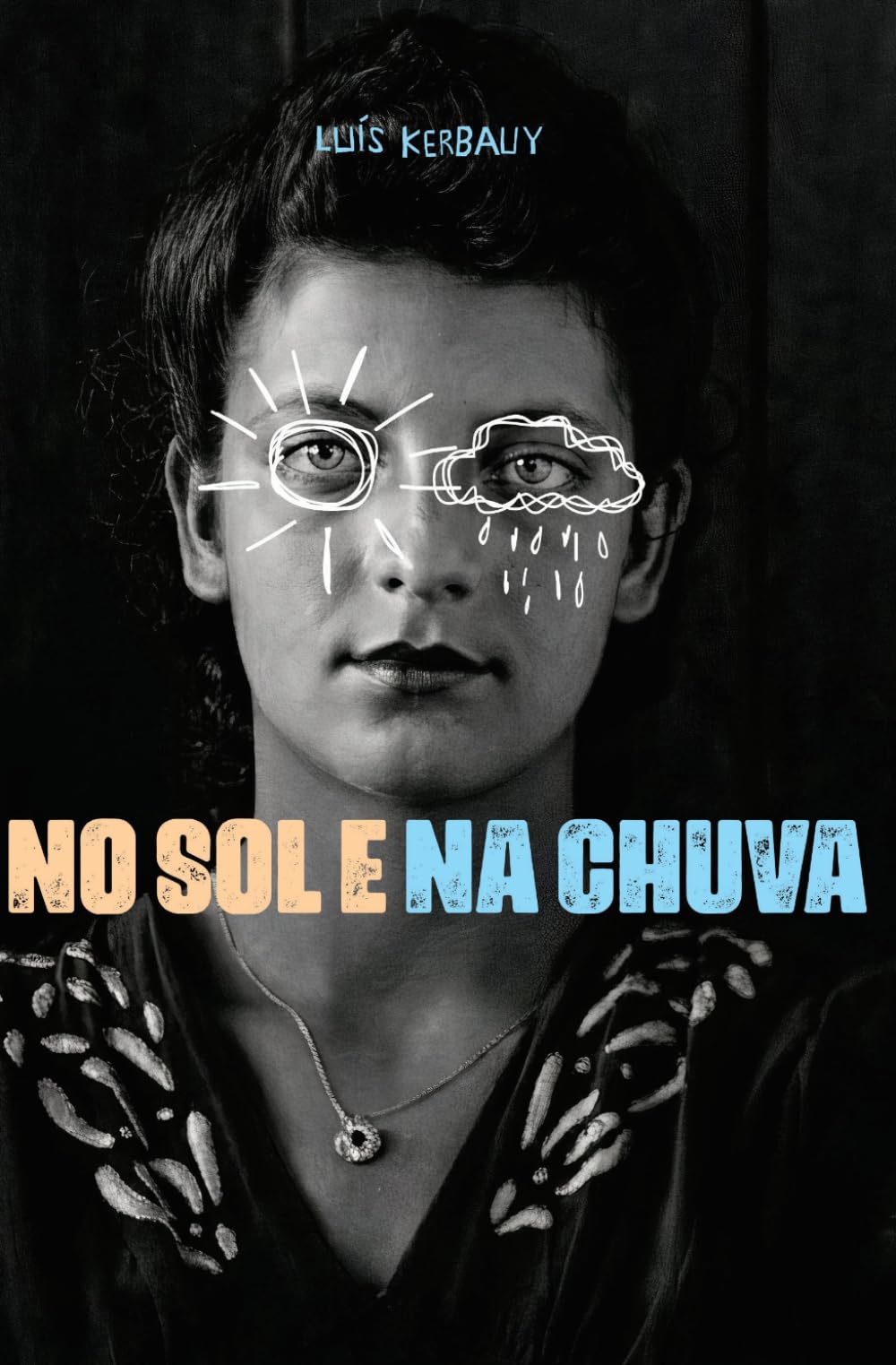 No Sol e na Chuva