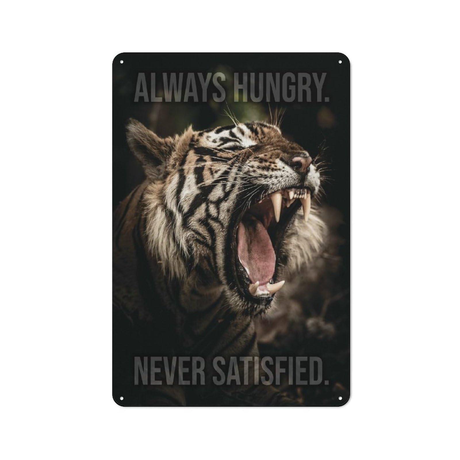 Always Hungry Tin Sign 30x20cm, Garage Style Workshop Wall Decor for Garage, Workshop, Shed Or Utility Room